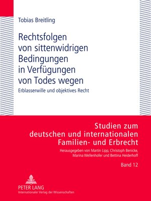 cover image of Rechtsfolgen von sittenwidrigen Bedingungen in Verfügungen von Todes wegen